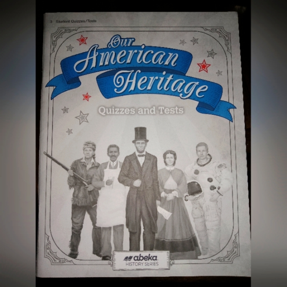 ABeka Our American Heritage Quizzes and Tests Booklet